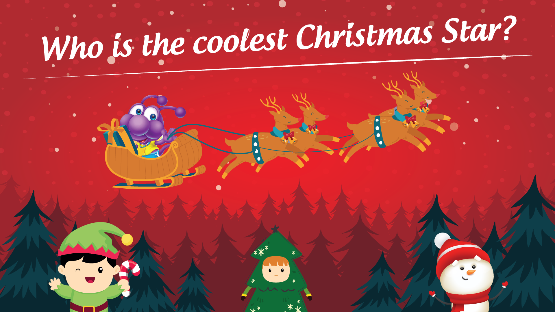 Cuộc thi online Giáng Sinh  2019: Who is the coolest Christmas Star?